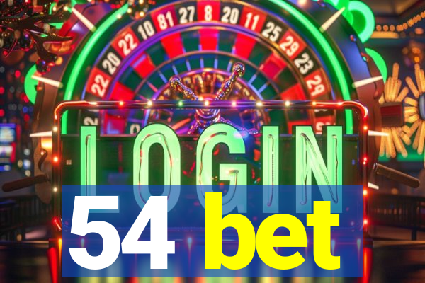 54 bet